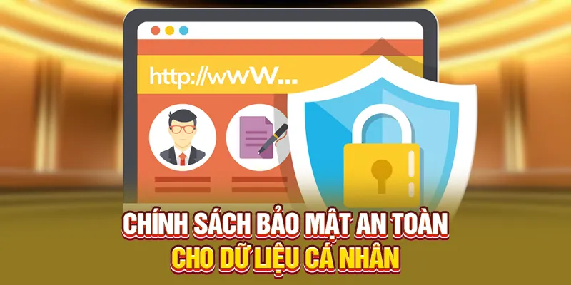 Chính sách bảo mật an toàn cho dữ liệu cá nhân